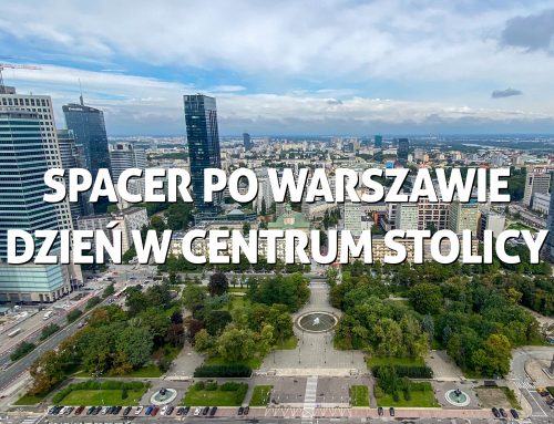 Spacer po Warszawie – dzień w centrum stolicy